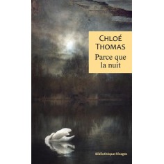 PARCE QUE LA NUIT