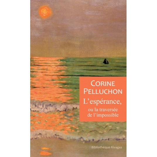 L'ESPERANCE, OU LA TRAVERSEE DE L'IMPOSSIBLE