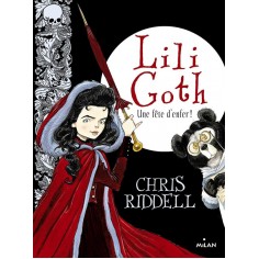 LILI GOTH, TOME 02 - UNE FETE D'ENFER