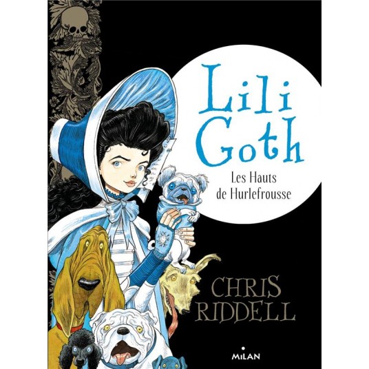 LILI GOTH, TOME 03 - LES HAUTS DE HURLEFROUSSE