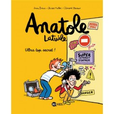 ANATOLE LATUILE, TOME 05 - ULTRA TOP SECRET !