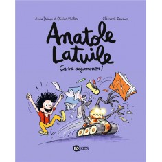 ANATOLE LATUILE, TOME 07 - CA VA DEGOMINER !