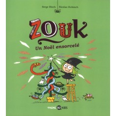 ZOUK, TOME 14 - UN NOEL ENSORCELE
