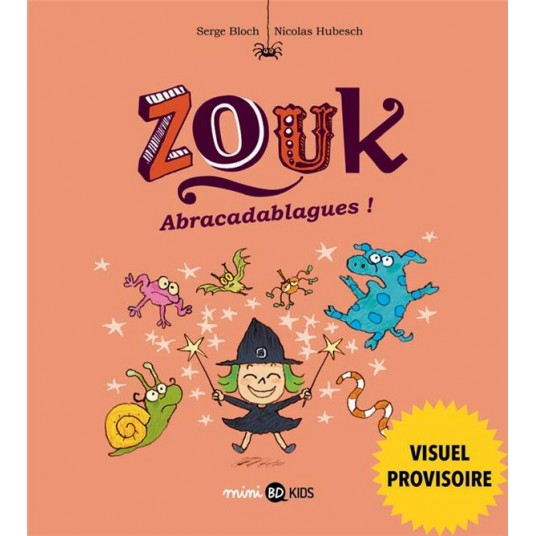 ZOUK, TOME 15 - ABRACADABLAGUES !