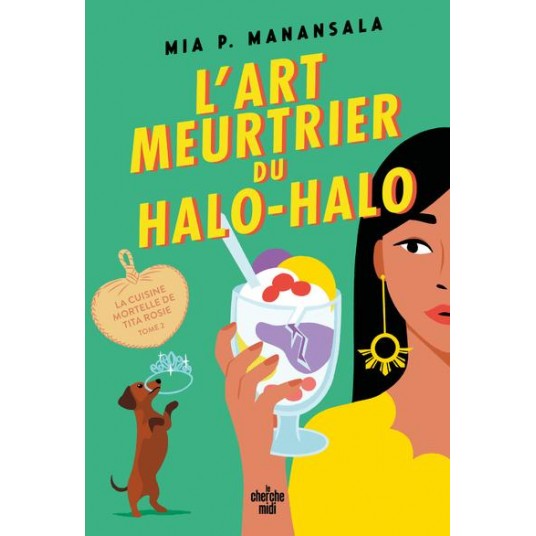 LA CUISINE MORTELLE DE TITA ROSIE - TOME 2 L'ART MEURTRIER DU HALO-HALO