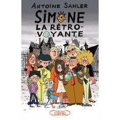 SIMONE, LA RETRO-VOYANTE - TOME 1