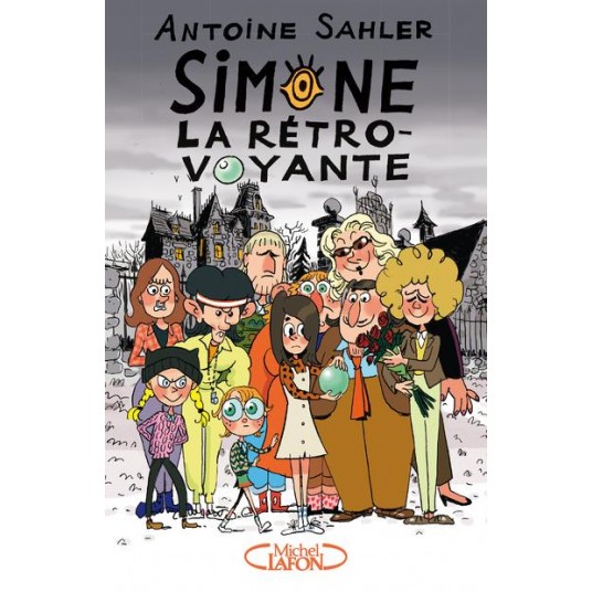 SIMONE, LA RETRO-VOYANTE - TOME 1