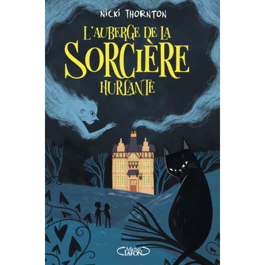 L'AUBERGE DE LA SORCIERE HURLANTE