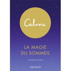 CALME - LA MAGIE DU SOMMEIL