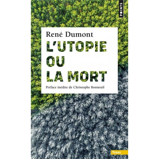 L'UTOPIE OU LA MORT