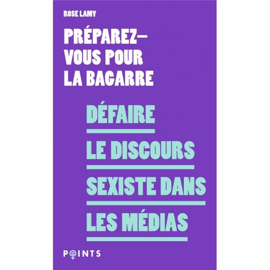 DEFAIRE LE DISCOURS SEXISTE DANS LES MEDIAS