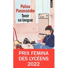 TENIR SA LANGUE - PRIX FEMINA DES LYCEENS 2022 TENIR SA LANGUE - PRIX FEMINA DES LYCEENS 2022