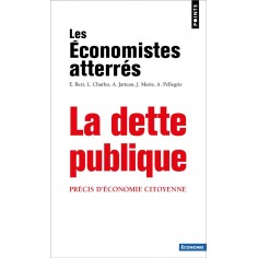 LA DETTE PUBLIQUE - PRECIS D'ECONOMIE CITOYENNE