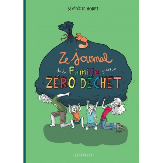 ZE JOURNAL DE LA FAMILLE (PRESQUE) ZERO DECHET
