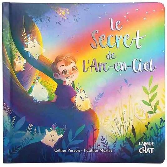 MES PREMIERES HISTOIRES - LE SECRET DE L'ARC-EN-CIEL