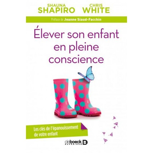 ELEVER SON ENFANT EN PLEINE CONSCIENCE