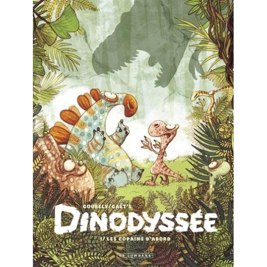 DINODYSSEE - TOME 1 - LES COPAINS D'ABORD