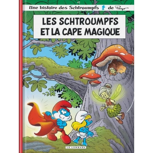 LES SCHTROUMPFS LOMBARD - TOME 42 - LES SCHTROUMPFS ET LA CAPE MAGIQUE