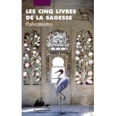 LES CINQ LIVRES DE LA SAGESSE - PANCATANTRA