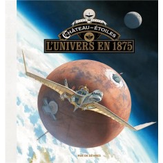 LE CHATEAU DES ETOILES - L'UNIVERS EN 1875