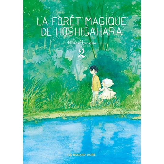 LA FORET MAGIQUE DE HOSHIGAHARA T2