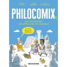 PHILOCOMIX T1 - DIX PHILOSOPHES, DIX APPROCHES DU BONHEUR