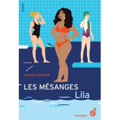 LES MESANGES (TOME 2) - VOL02 - LILA