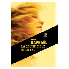 LA JEUNE FILLE ET LE FEU