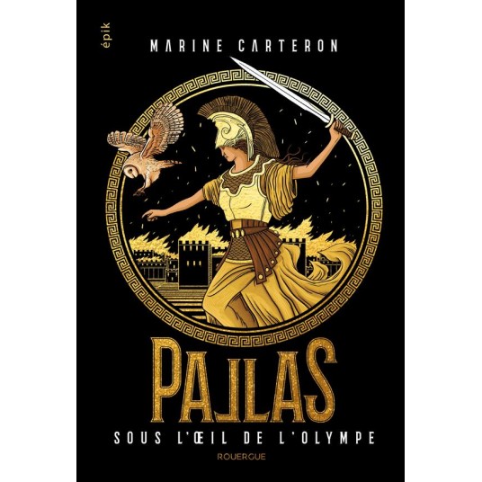 PALLAS - TOME 3 - SOUS L'OEIL DE L'OLYMPE