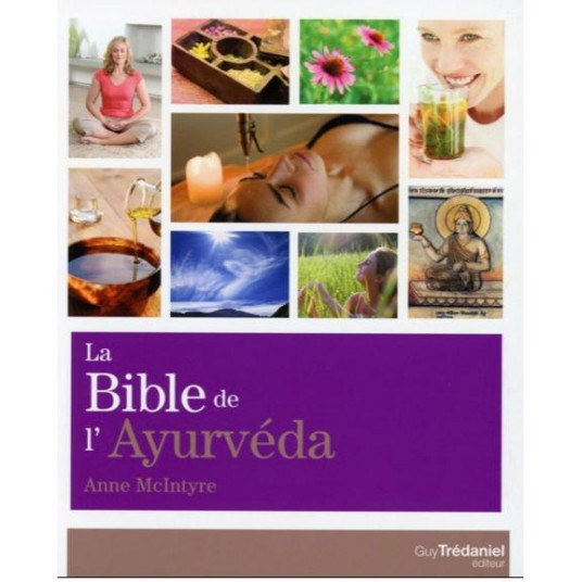 LA BIBLE DE L'AYURVEDA