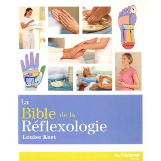 LA BIBLE DE LA REFLEXOLOGIE