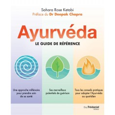 AYURVEDA - LE GUIDE DE REFERENCE