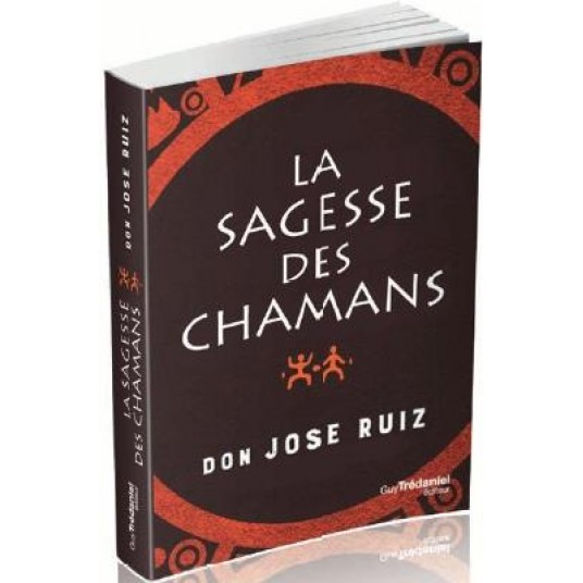 LA SAGESSE DES CHAMANES TOLTEQUES