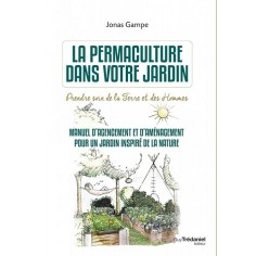 LA PERMACULTURE DANS VOTRE JARDIN