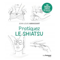 PRATIQUEZ LE SHIATSU