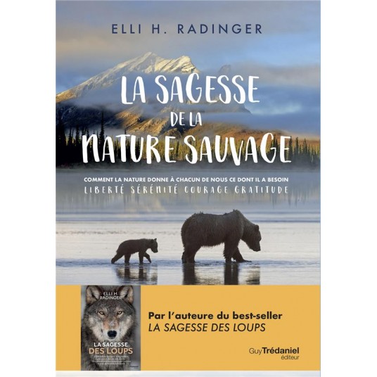 LA SAGESSE DE LA NATURE SAUVAGE