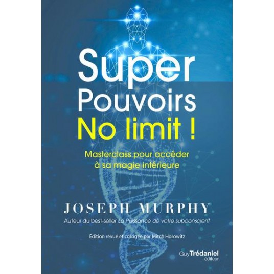 SUPER POUVOIRS NO LIMIT ! - MASTERCLASS POUR ACCEDER A SA MAGIE INTERIEURE