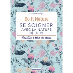 SE SOIGNER AVEC LA NATURE