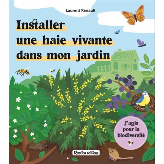 INSTALLER UNE HAIE VIVANTE DANS MON JARDIN