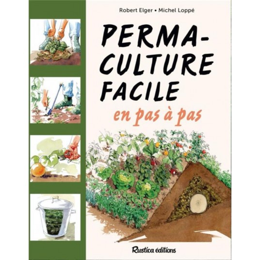 LA PERMACULTURE FACILE EN PAS A PAS