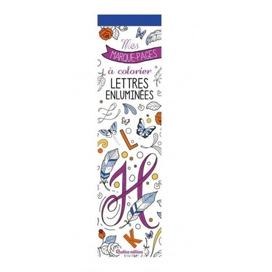 MES MARQUE-PAGES A COLORIER : LETTRES ENLUMINEES