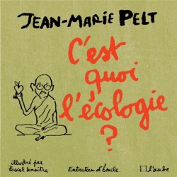 C'EST QUOI L'ECOLOGIE ? (EDITION ILLUSTREE)
