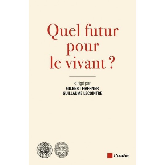 QUEL FUTUR POUR LE VIVANT ?