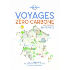 VOYAGES ZERO CARBONE (OU PRESQUE) EN FRANCE 1ED