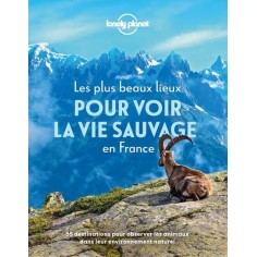 LES PLUS BEAUX LIEUX POUR VOIR LA VIE SAUVAGE EN FRANCE
