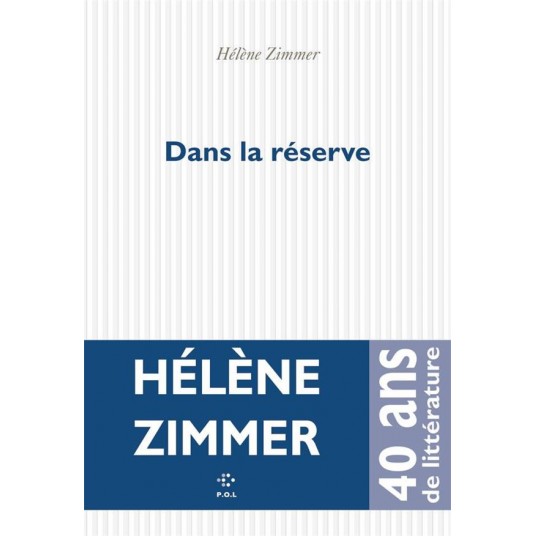 DANS LA RESERVE