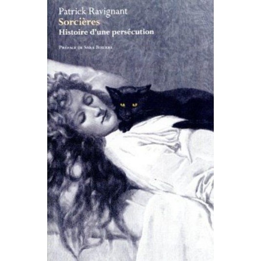 SORCIERES - HISTOIRE D'UNE PERSECUTION