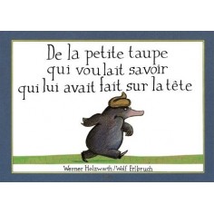DE LA PETITE TAUPE QUI VOULAIT SAVOIR QUI LUI AVAIT FAIT SUR LA TETE (MINI-ALBUM CARTONNE)