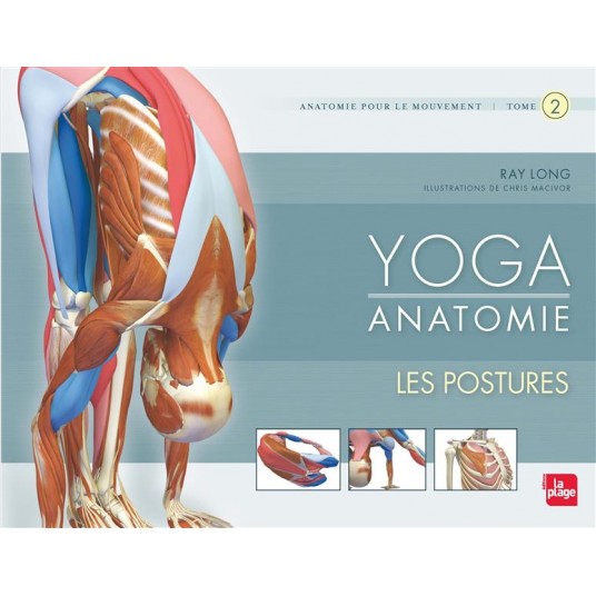 YOGA ANATOMIE - LES POSTURES