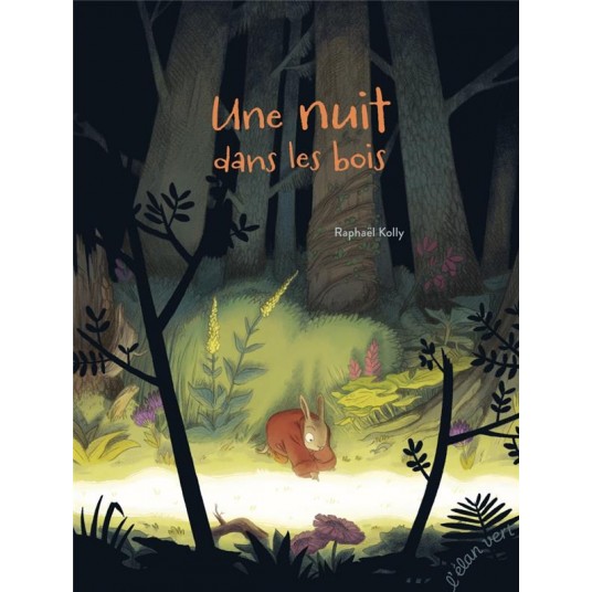 UNE NUIT DANS LES BOIS